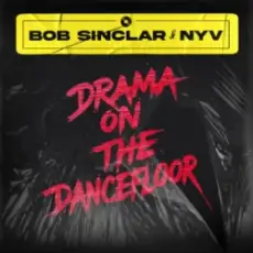 Обложка: Bob Sinclar & Nyv - Drama On The Dancefloor