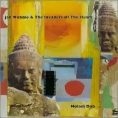 Обложка: Jah Wobble And The Invaders Of The Heart - Lam Tong
