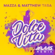 Обложка: Mazza & Matthew Tasa - Dolce Vita (Klaas Remix)