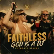 Обложка: Faithless – God is a DJ (H2Beats Remix)