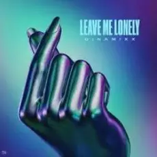 Обложка: Dinamixx - Leave Me Lonely