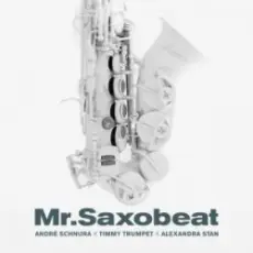 Обложка: André Schnura & Timmy Trumpet & Alexandra Stan - Mr. Saxobeat