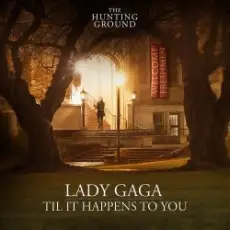 Обложка: Lady Gaga - Til It Happens To You