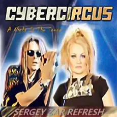 Обложка: Cybercircus - A Night Is The Scene (Sergey Zar Refresh)
