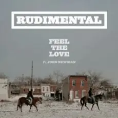 Обложка: Rudimental - Feel the love (feat. John Newman)