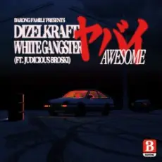 Обложка: Dizelkraft & White Gangster feat. Judicious Broski - Awesome