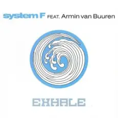 Обложка: System F feat. Armin van Buuren - Exhale (Armin van Buuren Edit)