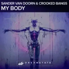 Обложка: Sander van Doorn & Crooked Bangs - My Body