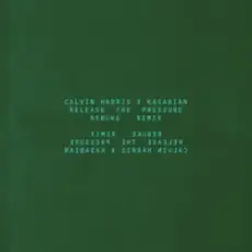 Обложка: Calvin Harris & Kasabian - Release The Pressure (Rebūke Remix)
