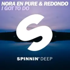 Обложка: Nora En Pure & Redondo - I Got To Do (Extended Mix)