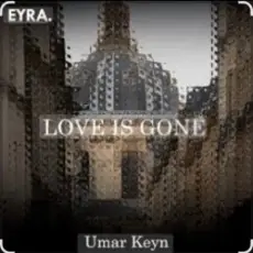 Обложка: Umar Keyn - Love is Gone