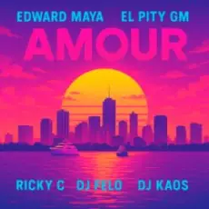Обложка: Edward Maya & El Pity GM & RICKY C - AMOUR (feat. DJ Felo & DJ Kaos)