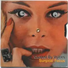 Обложка: Guided By Voices - Surgical Focus