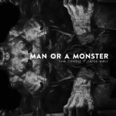 Обложка: Sam Tinnesz feat. Zayde Wølf - Man or a Monster