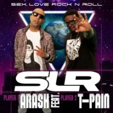 Обложка: Arash feat. T-Pain - Sex Love Rock n Roll (SLR) (Radio Edit)
