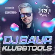 Обложка: DJ BAUR - KLUBBTOOLS 13 Track 01