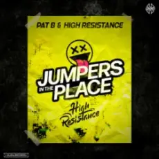 Обложка: Pat B & High Resistance - Jumpers In The Place