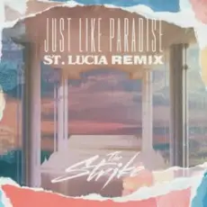 Обложка: The Strike - Just Like Paradise (St. Lucia Remix)