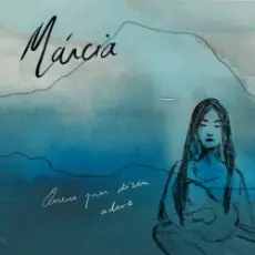 Обложка: Marcia - Quem Quer Dizer Adeus