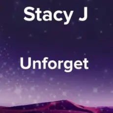 Обложка: Stacy J – Unforget