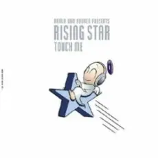 Обложка: Rising Star - Touch Me (Open Your Arms - Vocal Mix)