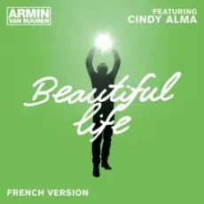 Обложка: Armin van Buuren feat. Cindy Alma - Beautiful Life (Original Mix)