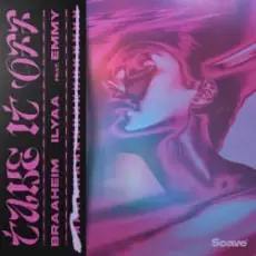 Обложка: Braaheim & ILYAA & EMMY - Take It Off