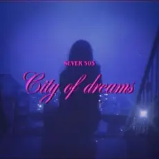 Обложка: SEVER 505 - City of dreams