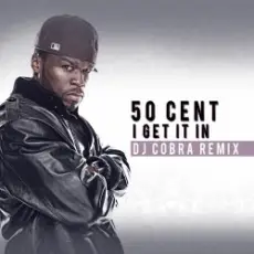 Обложка: 50 Cent - I Get It In