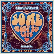 Обложка: Mark With A K - Somebody To Love