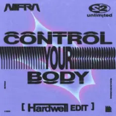 Обложка: Nifra, 2 Unlimited, Hardwell - Control Your Body (Hardwell Edit)