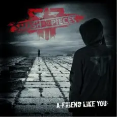 Обложка: Smash Into Pieces - A Friend Like You