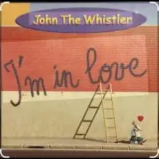 Обложка: John The Whistler – I’m In Love