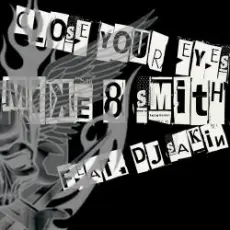 Обложка: Mike & Smith Feat. Dj Sakin - Close Your Eyes (Club Mix)