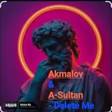 Обложка: Akmalov & A-Sultan - Delete Me