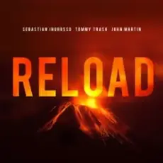 Обложка: Tommy Trash, John Martin, Sebastian Ingrosso - Reload (Vocal Version / Tiedye Remix)