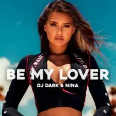Обложка: Dj Dark & NINA - By My Lover