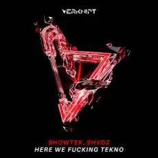 Обложка: Showtek - Here We Fucking Go