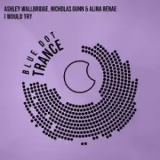 Обложка: Ashley Wallbridge & Nicholas Gunn & Alina Renae - I Would Try