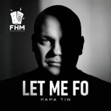 Обложка: Papa Tin - Let Me Fo