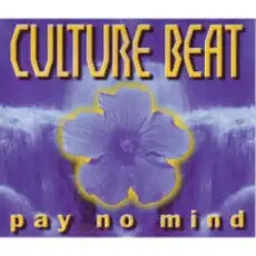 Обложка: Culture Beat - Pay No Mind (Extended Version)