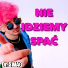 Обложка: Dr. SWAG - NIE IDZIEMY SPAĆ