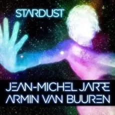 Обложка: Jean-Michel Jarre & Armin van Buuren - Stardust (Rising Star Remix)