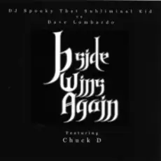 Обложка: Dave Lombardo & DJ Spooky - B-Side Wins Again