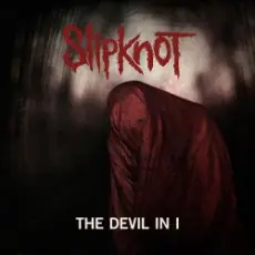 Обложка: Slipknot - The Devil In I (Album Version)