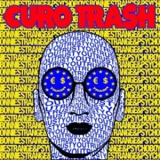Обложка: €URO TRA$H & Psycho Boys Club - Trust You (Ft. Bonnie Strange)