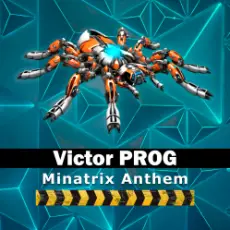 Обложка: Victor PROG - Minatrix Anthem (Original Mix)