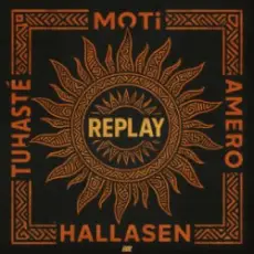 Обложка: MOTi & Amero & Hallasen & Tuhasté - Replay