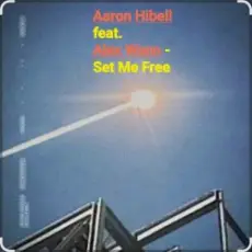 Обложка: Aaron Hibell feat. Alex Wann - Set Me Free