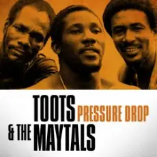 Обложка: Toots & The Maytals - Pressure Drop